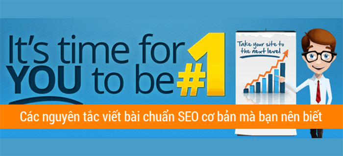 Nguyên tắc trong viết bài chuẩn SEO bạn cần phải biết
