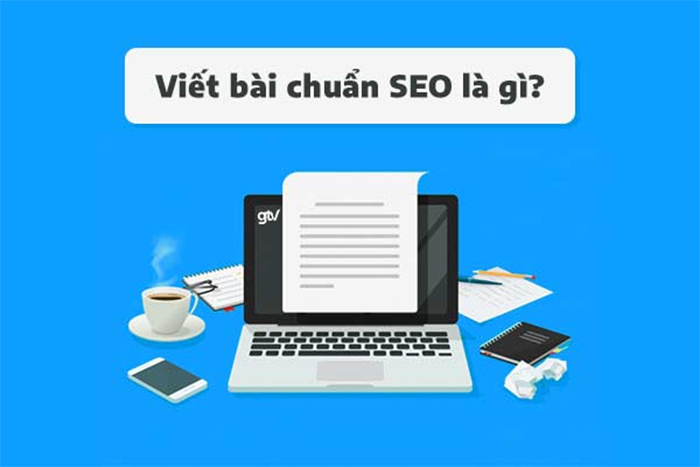 Tìm hiểu về hình thức viết bài chuẩn SEO nghĩa là gì?