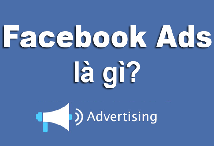 Giải mã về Facebook Ads là gì?
