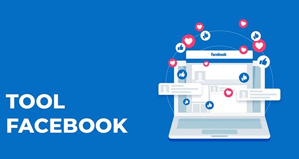 Tìm hiểu về Tool Facebook là gì?