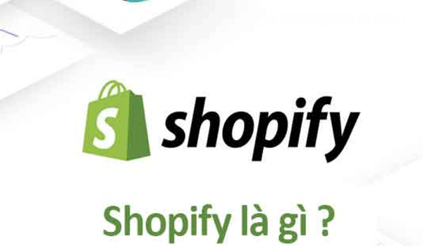 Nền tảng Shopify là gì?